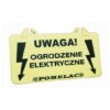 Tabliczka ostrzegawcza na ogrodzenie elektryczne